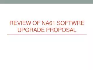 review of na61 softwre upgrade proposal