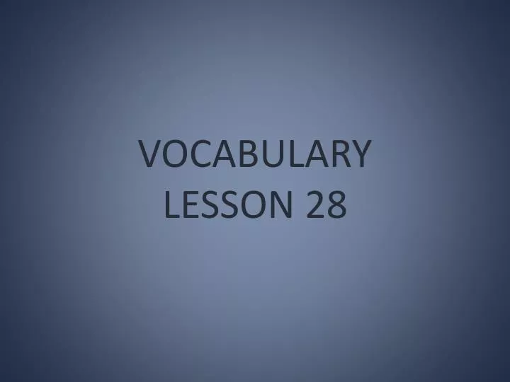 vocabulary lesson 28