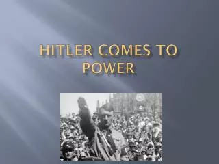 Hitler Comes to Power