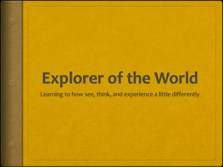 explorer of the world