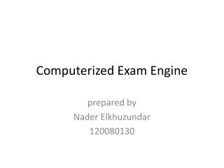 Computerized Exam Engine