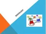 Sociology - slide 1