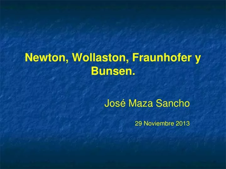 newton wollaston fraunhofer y bunsen