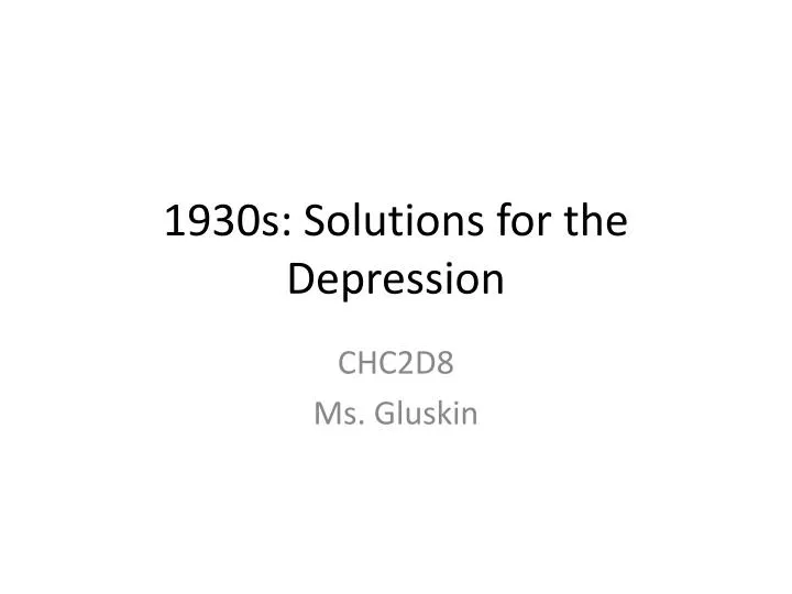 1930s solutions for the depression