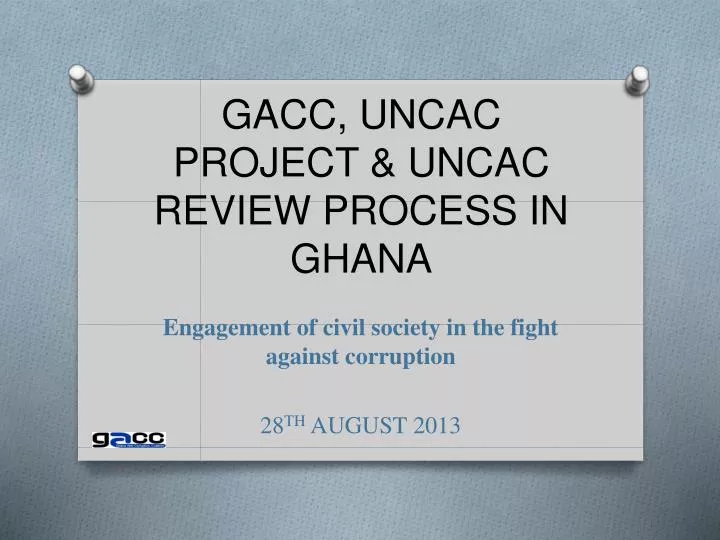 gacc uncac project uncac review process in ghana