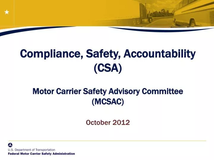 compliance safety accountability csa motor carrier safety advisory committee mcsac october 2012