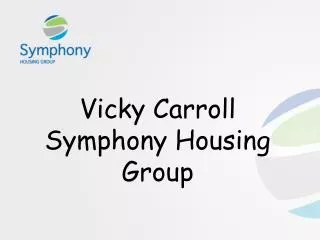 Vicky Carroll Symphony Housing Group