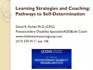 Learning Strategies and Coaching: Pathways to Self- Determination