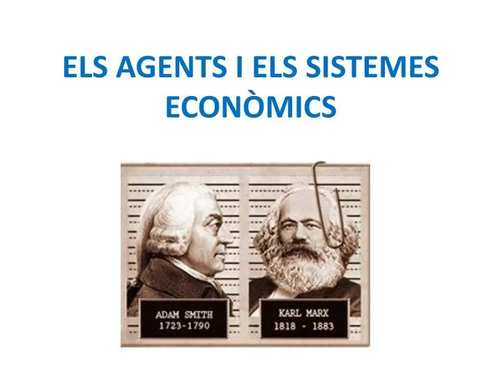 els agents i els sistemes econ mics