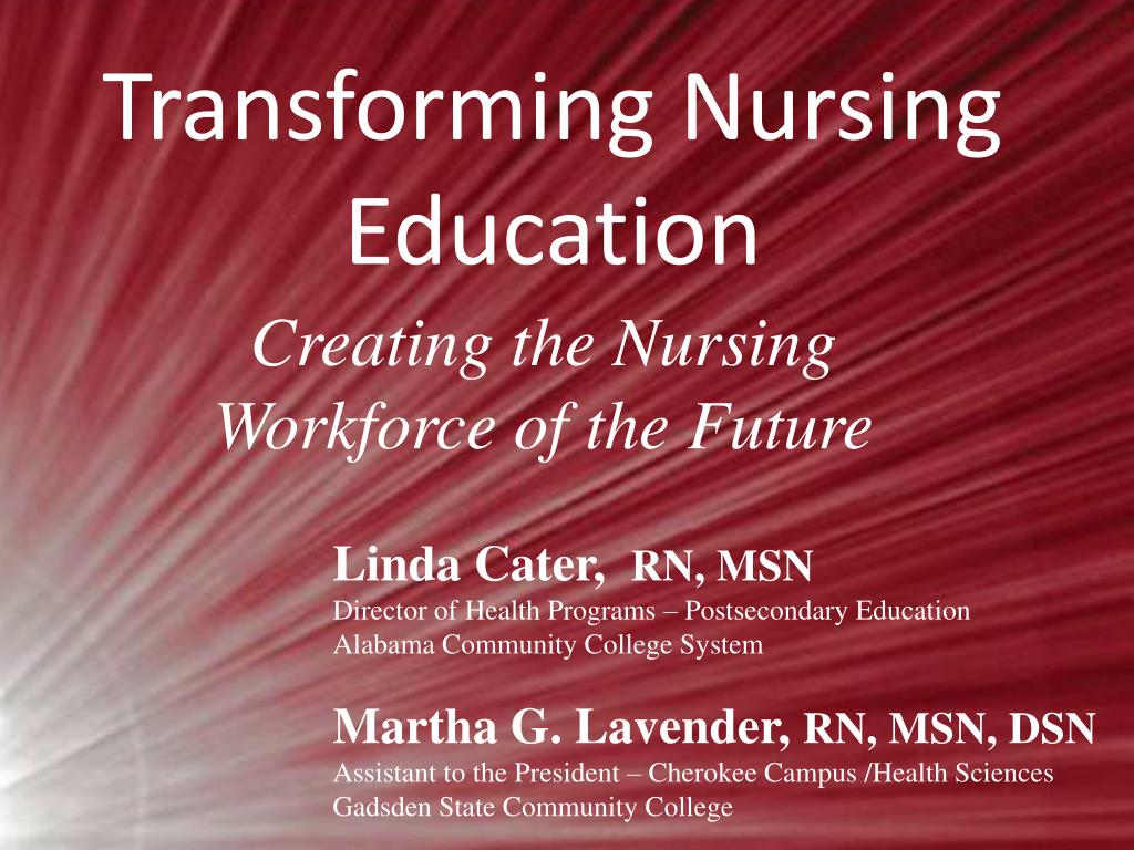 PPT - Transforming Nursing Education PowerPoint Presentation, free ...