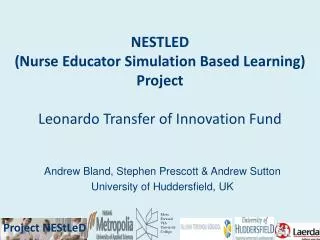 NESTLED (Nurse Educator Simulation Based Learning) Project Leonardo Transfer of Innovation Fund