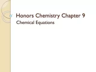 Honors Chemistry Chapter 9