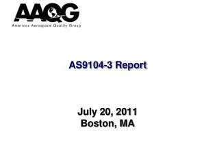 AS9104-3 Report July 20, 2011 Boston, MA