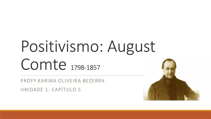 positivismo august comte 1798 1857