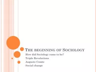 The beginning of Sociology