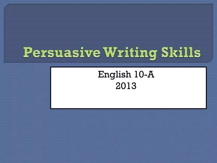 persuasive writing skills