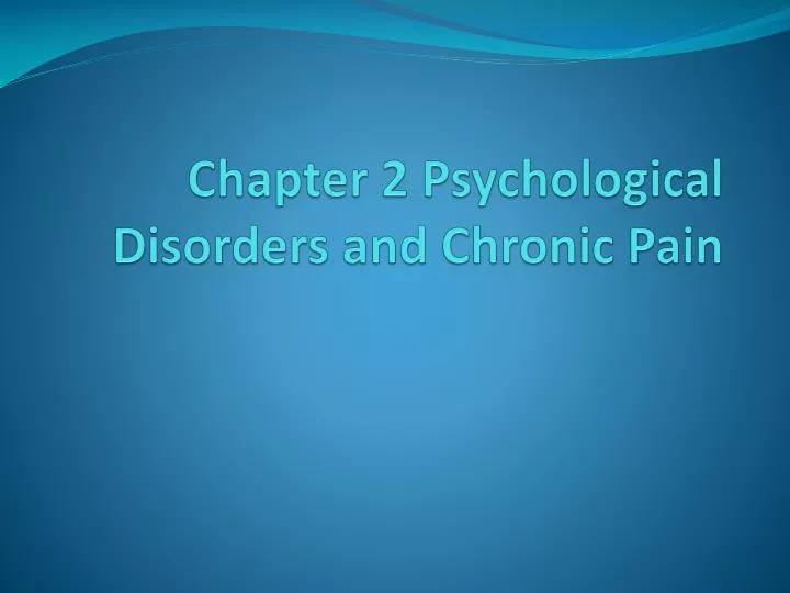 chapter 2 psychological disorders and chronic pain
