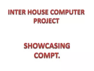 INTER HOUSE COMPUTER PROJECT