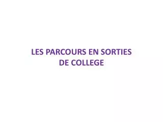 les parcours en sorties de college