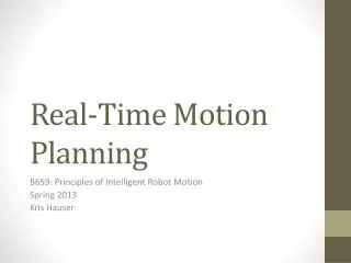 Real-Time Motion Planning