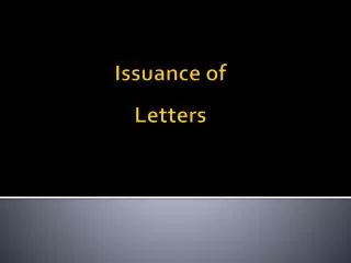 Issuance of Letters