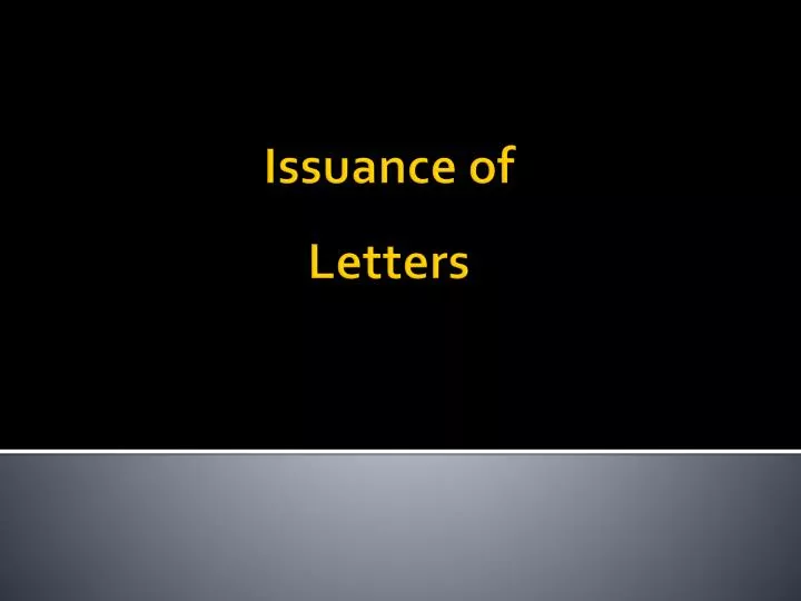 issuance of letters