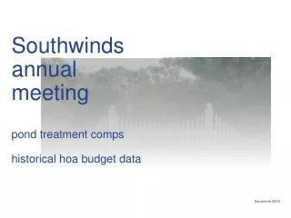 Southwinds annual meeting p ond treatment comps historical hoa budget data