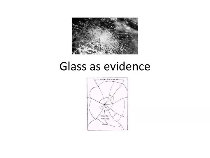 glass as evidence