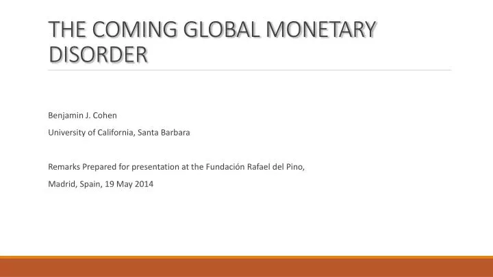 the coming global monetary disorder