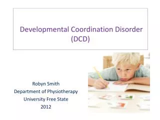 Developmental Coordination Disorder (DCD)