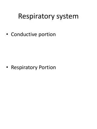 Respiratory system