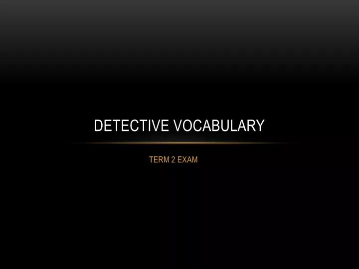 detective vocabulary