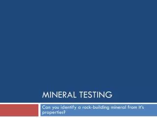 Mineral Testing