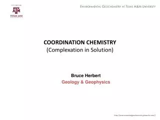 COORDINATION CHEMISTRY (Complexation in Solution)
