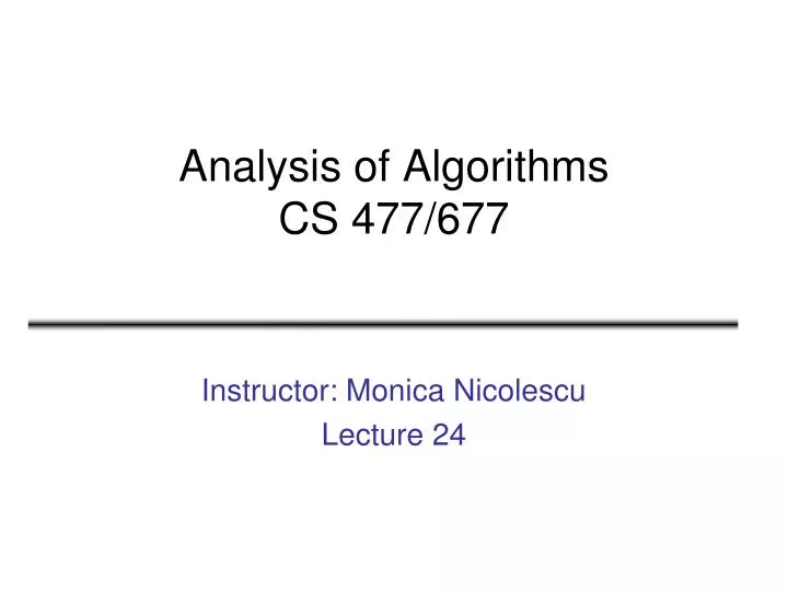 analysis of algorithms cs 477 677