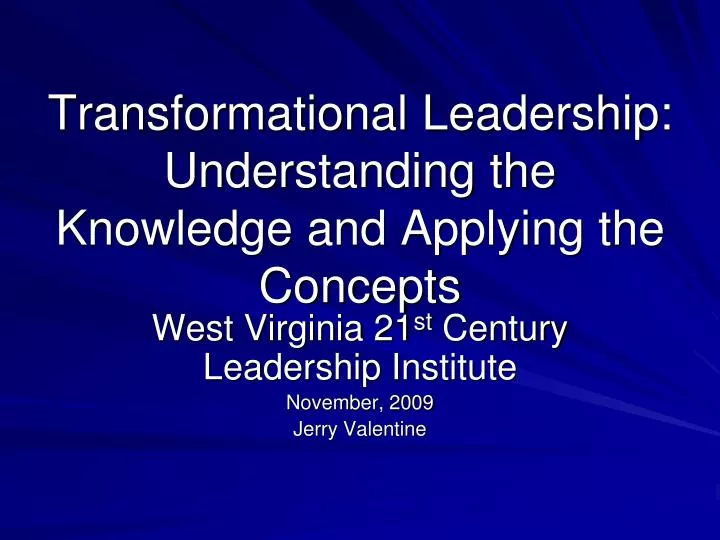 transformational leadership understanding the knowledge and applying the concepts