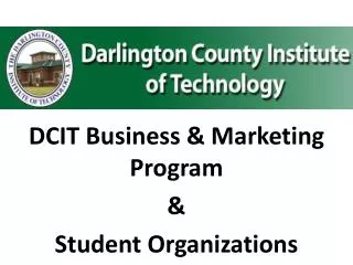 DCIT Business &amp; Marketing Program &amp; Student Organizations