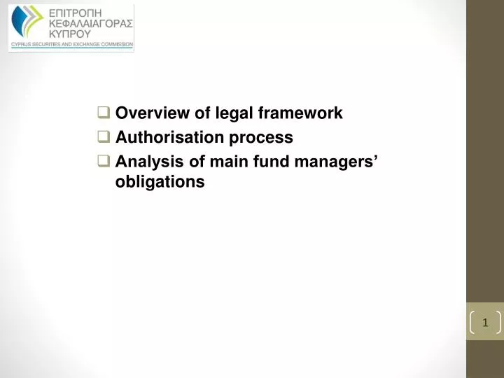 overview of legal framework authorisation process analysis of main fund managers obligations