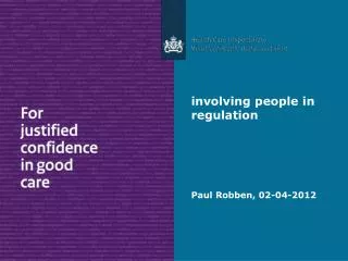 involving people in regulation Paul Robben, 02-04-2012