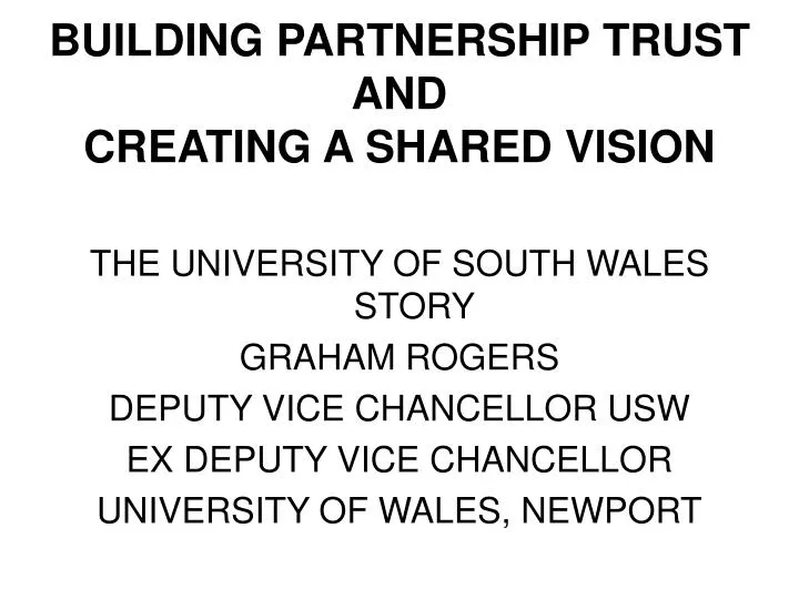 building partnership trust and creating a shared vision