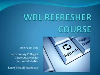 WBL REFRESHER COURSE