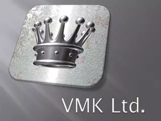 VMK Ltd .