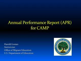 Annual Performance Report (APR) for CAMP