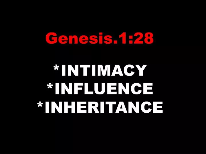 genesis 1 28 intimacy influence inheritance