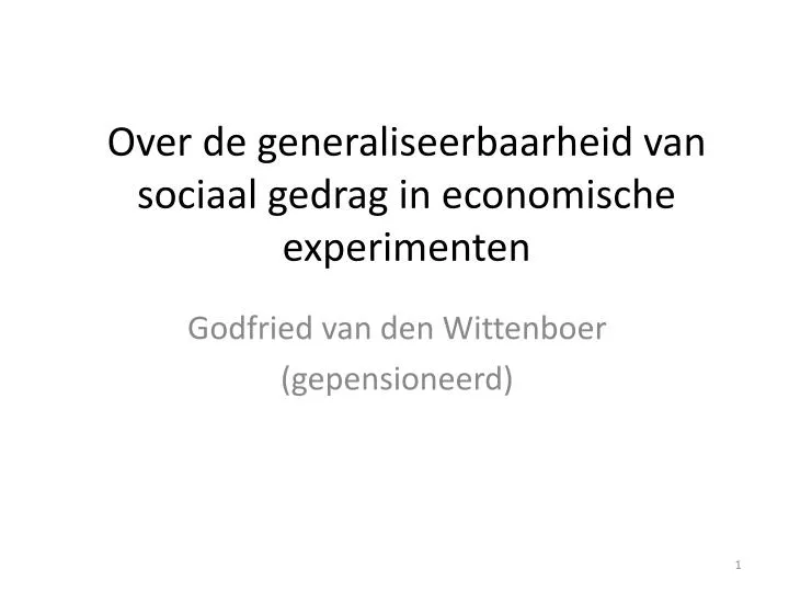 over de generaliseerbaarheid van sociaal gedrag in economische experimenten