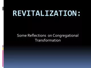 Revitalization: