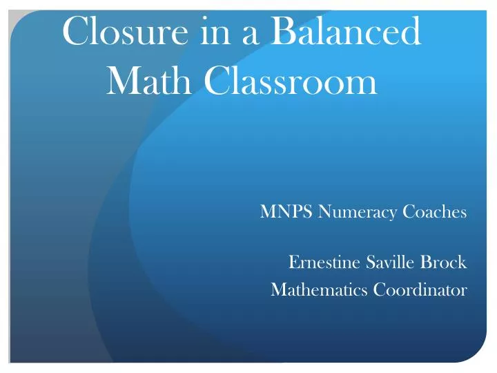 closure in a balanced math classroom