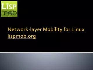 network l ayer m obility for linux lispmob org