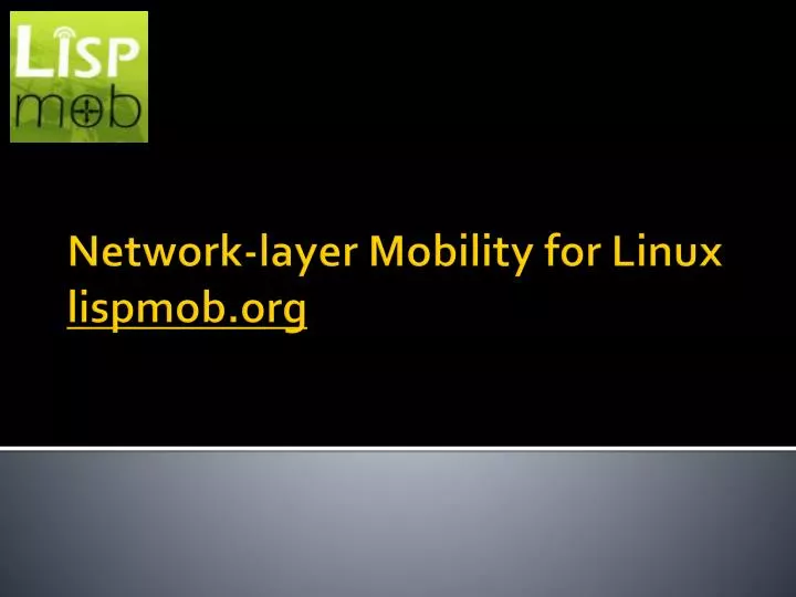 network l ayer m obility for linux lispmob org