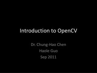 Introduction to O penCV
